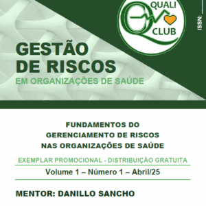 Gestão de Riscos em Organizações de Saúde | Vol 1 | Nº 01
