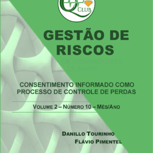 Gestão de Riscos em Organizações de Saúde | Vol 2 | Nº 10